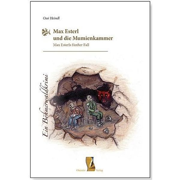 Max Esterl und die Mumienkammer, Ossi Heindl