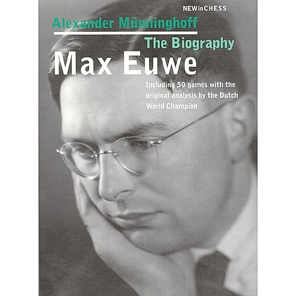 Max Euwe, Alexandr Munninghoff