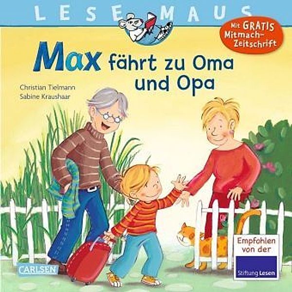 Max fährt zu Oma und Opa / Lesemaus Bd.128, Christian Tielmann, Sabine Kraushaar