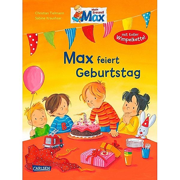 Max feiert Geburtstag / Max-Bilderbücher Bd.3, Christian Tielmann