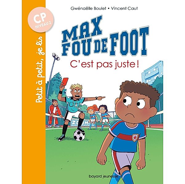 Max fou de foot, Tome 04 / Max fou de foot Bd.4, Gwénaëlle Boulet