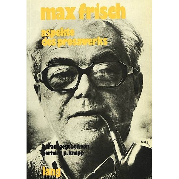 Max Frisch- Aspekte des Prosawerks