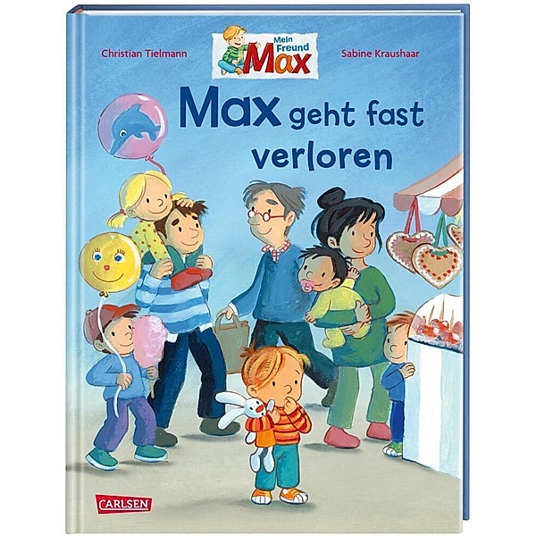 Max geht fast verloren / Max-Bilderbücher Bd.9, Christian Tielmann