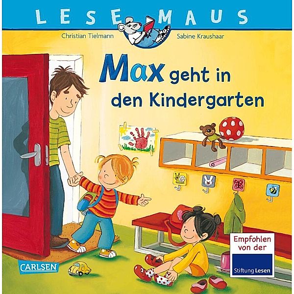 Max geht in den Kindergarten / Lesemaus Bd.18, Christian Tielmann, Sabine Kraushaar