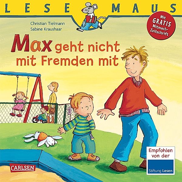Max geht nicht mit Fremden mit / Lesemaus Bd.4, Christian Tielmann