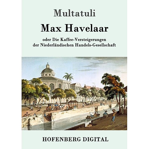 Max Havelaar, Multatuli