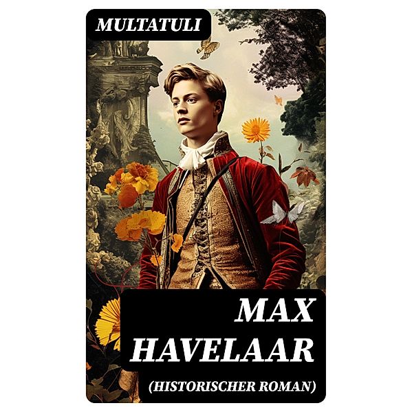 Max Havelaar (Historischer Roman), Multatuli