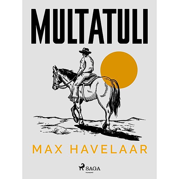 Max Havelaar / Nederlandstalige klassiekers, Multatuli