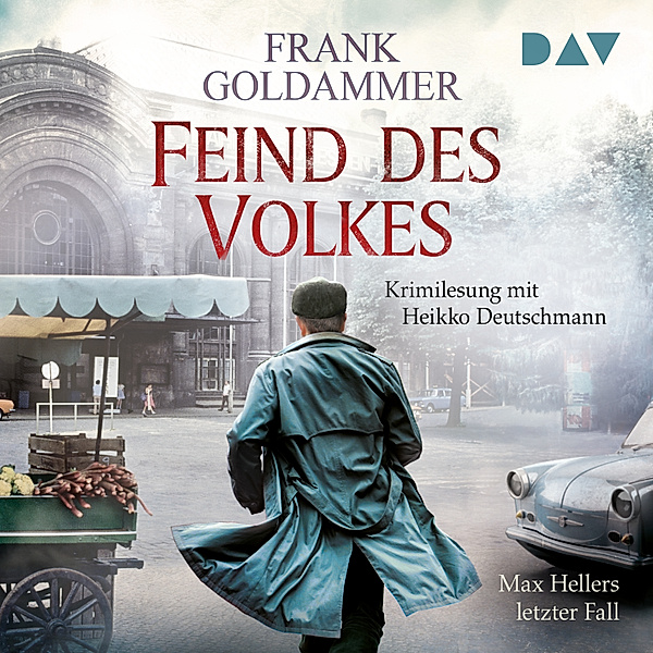 Max Heller - 7 - Feind des Volkes, Frank Goldammer