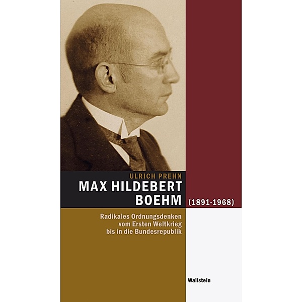 Max Hildebert Boehm / Hamburger Beiträge zur Sozial- und Zeitgeschichte Bd.51, Ulrich Prehn