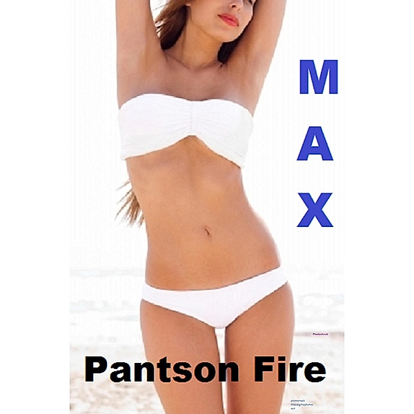 Max (historical fantasy fiction) / historical fantasy fiction, Pantson Fire