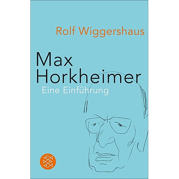 Max Horkheimer, Rolf Wiggershaus