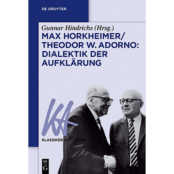 Max Horkheimer / Theodor W. Adorno: Dialektik der Aufklärung