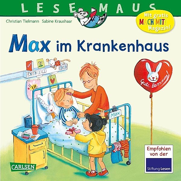 Max im Krankenhaus / Lesemaus Bd.64, Christian Tielmann