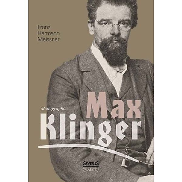 Max Klinger. Monographie, Franz Hermann Meissner