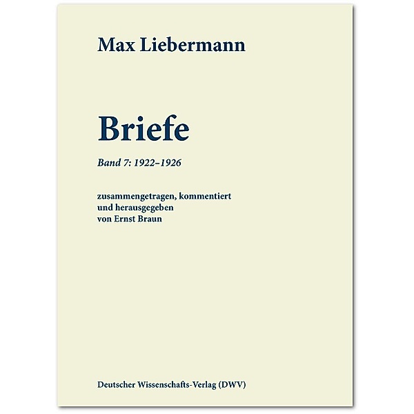 Max Liebermann: Briefe, Max Liebermann