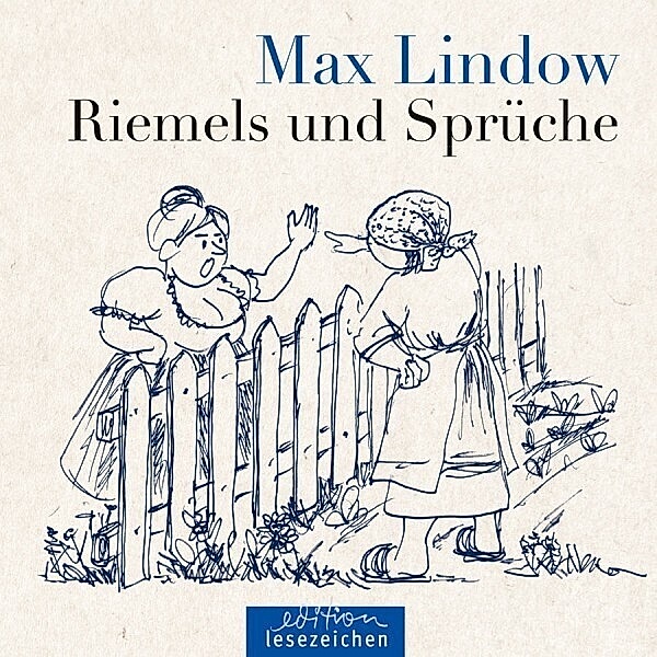 Max Lindow - Riemels und Sprüche, Max Lindow