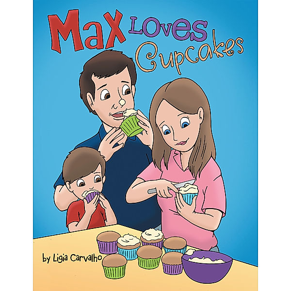 Max Loves Cupcakes, Ligia Carvalho