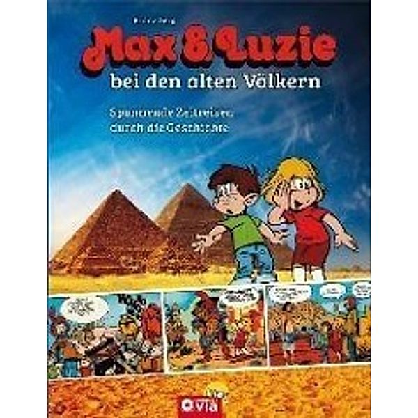 Max & Luzie bei den alten Völkern