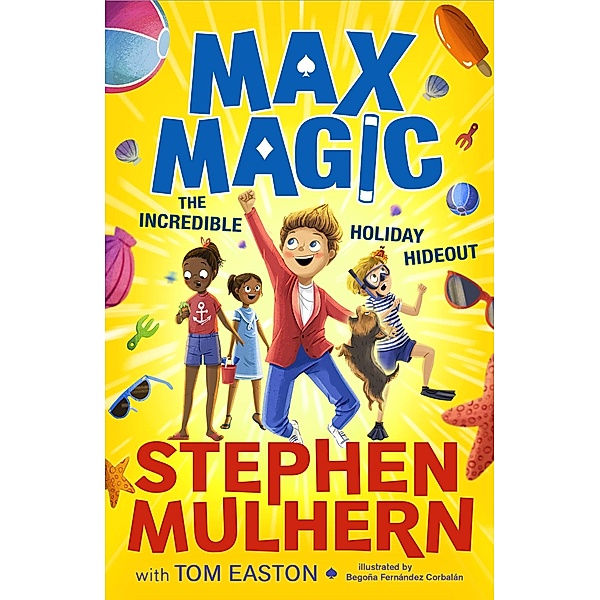 Max Magic: The Incredible Holiday Hideout (Max Magic 3) / Max Magic Bd.4, Stephen Mulhern, Tom Easton