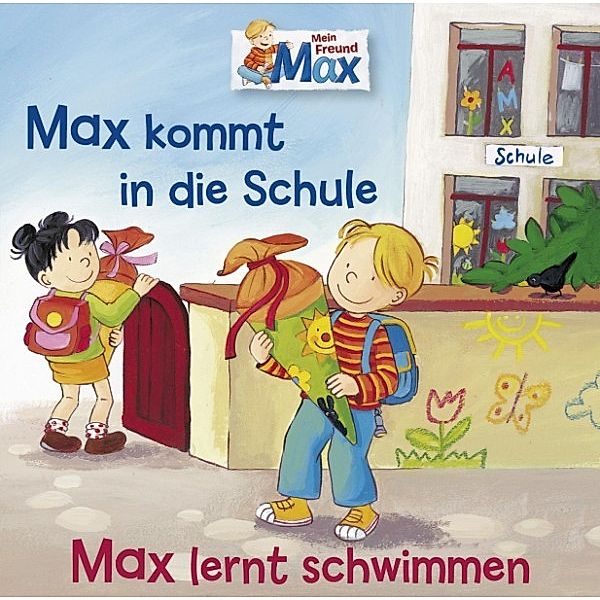 Max - Max - 01: Max kommt in die Schule / Max lernt schwimmen