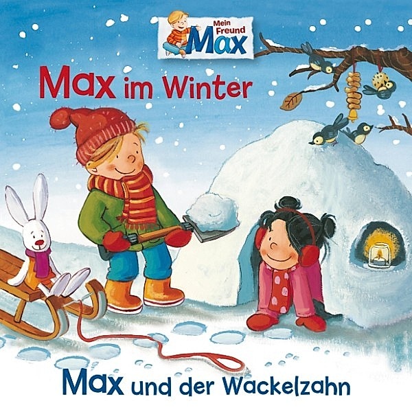 Max - Max - 10: Max im Winter / Max und der Wackelzahn