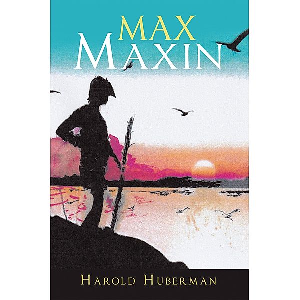Max Maxin, Harold Huberman