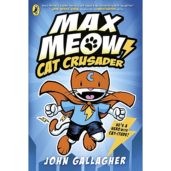 Max Meow Book 1: Cat Crusader / Max Meow Bd.1, John Gallagher