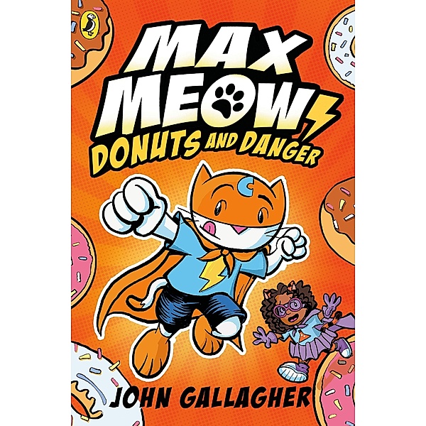 Max Meow Book 2: Donuts and Danger / Max Meow Bd.2, John Gallagher