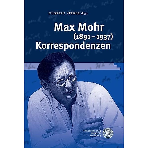 Max Mohr (1891-1937) Korrespondenzen / Jahrbuch Literatur und Medizin. Beihefte Bd.1