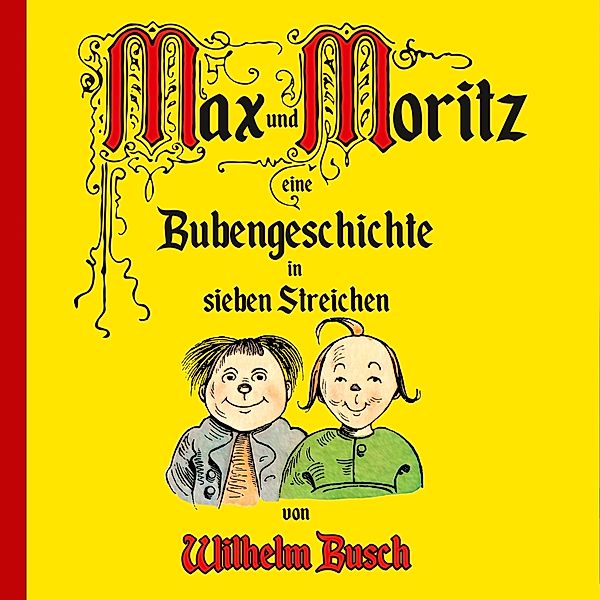 Max & Moritz Und Berühmte Kinderlieder (Vinyl), Wilhelm Busch