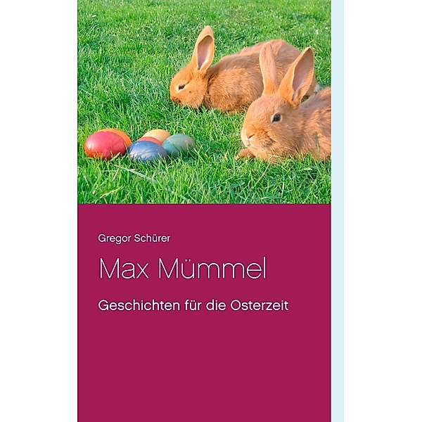 Max Mümmel, Gregor Schürer