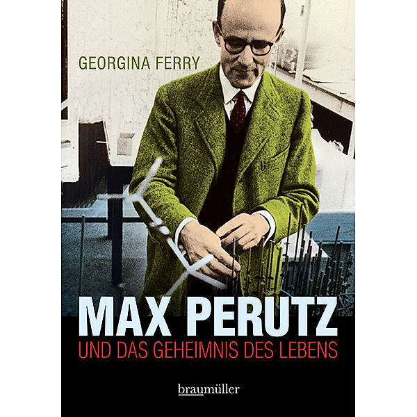 Max Perutz, Georgina Ferry