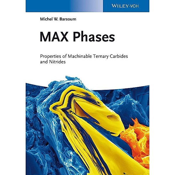 MAX Phases, Michel Barsoum