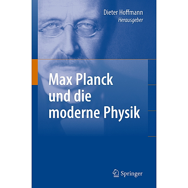 Max Planck und die moderne Physik