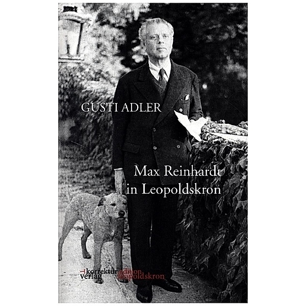 Max Reinhardt in Leopoldskron, Gusti Adler