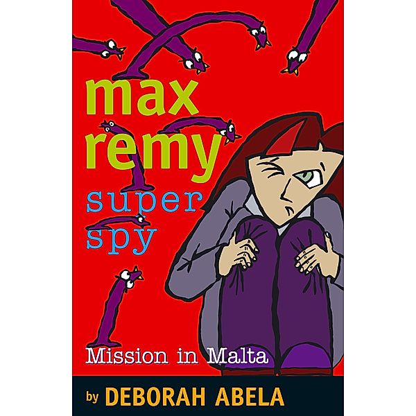 Max Remy Superspy 8: Mission In Malta / Puffin Classics, Deborah Abela