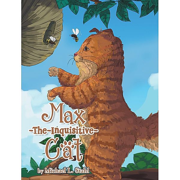 Max-The-Inquisitive-Cat, Michael L. Stahl