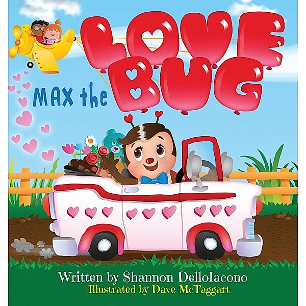 Max the Love Bug, Shannon DelloIacono