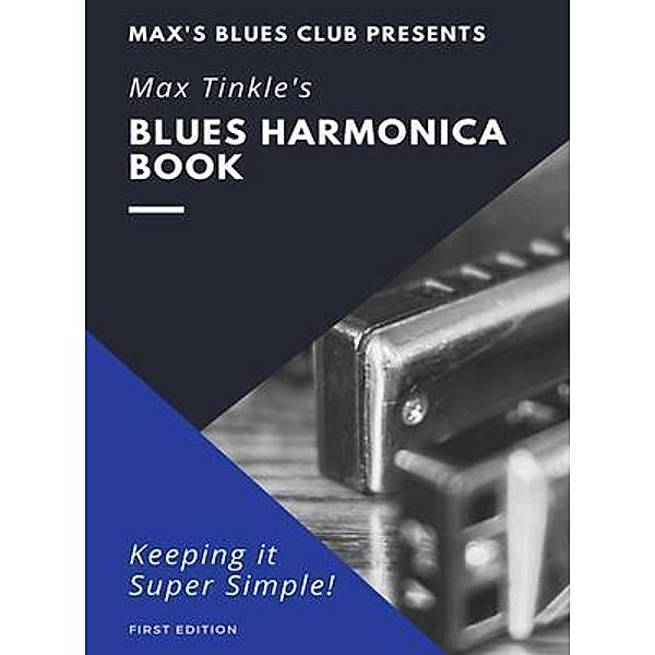 Max Tinkle Blues Harmonica Book, Max Tinkle