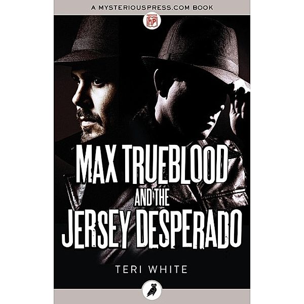 Max Trueblood and the Jersey Desperado, Teri White