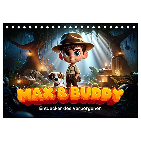 Max und Buddy: Entdecker des Verborgenen (Tischkalender 2025 DIN A5 quer), CALVENDO Monatskalender, Calvendo, artefacti