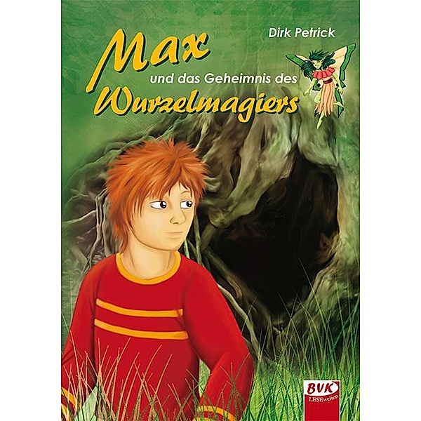 Max und das Geheimnis des Wurzelmagiers, Dirk Petrick