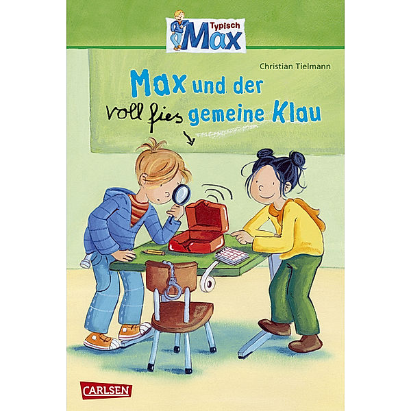 Max und der voll fies gemeine Klau / Typisch Max Bd.2, Christian Tielmann