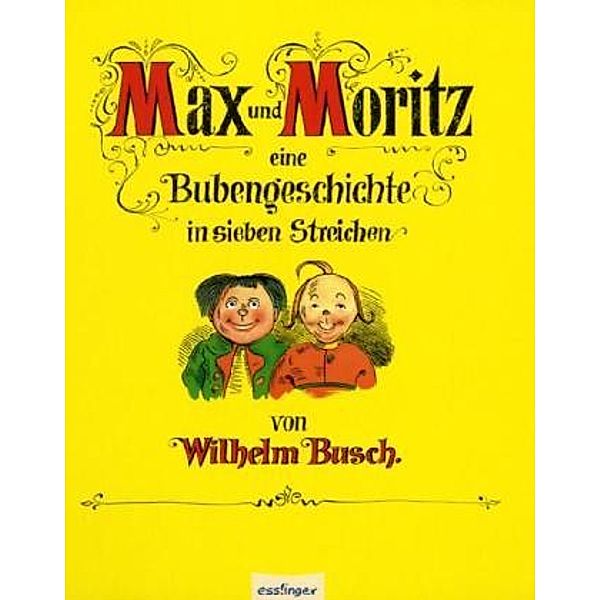 Max und Moritz, Wilhelm Busch