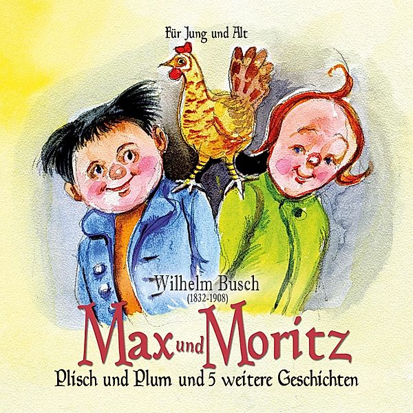 Max und Moritz, Wilhelm Busch, Kurt Stephan