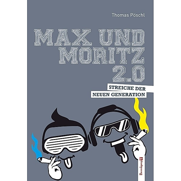 Max und Moritz 2.0, Thomas Pöschl