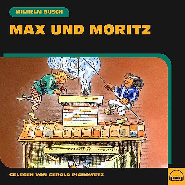 Max und Moritz, Wilhelm Busch