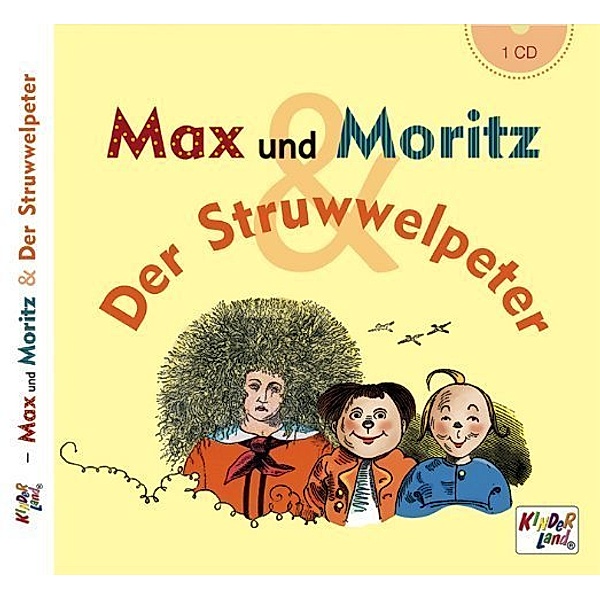 Max und Moritz / Der Struwwelpeter,1 Audio-CD
