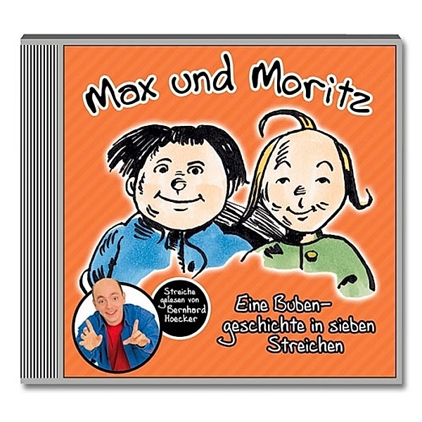 Max und Moritz - Eine Bubengeschichte in sieben Streichen, CD, Wilhelm Busch